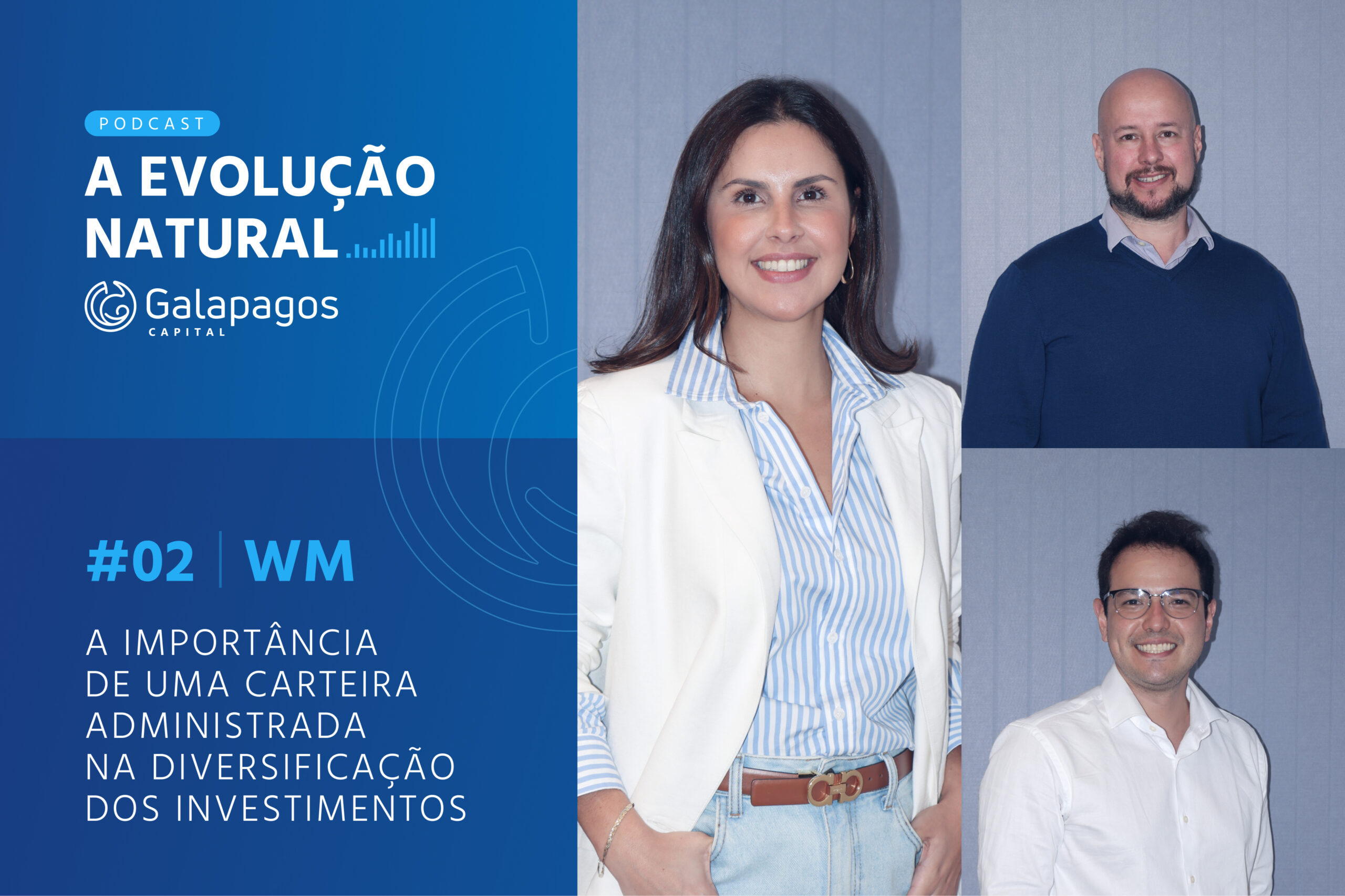 A evolução natural | #02 WM: A Importância de uma Carteira Administrada