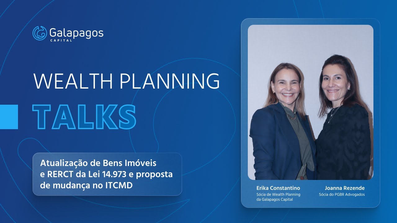 Wealth Planning Talks | Novas mudanças na Lei 14.973 e no ITCMD