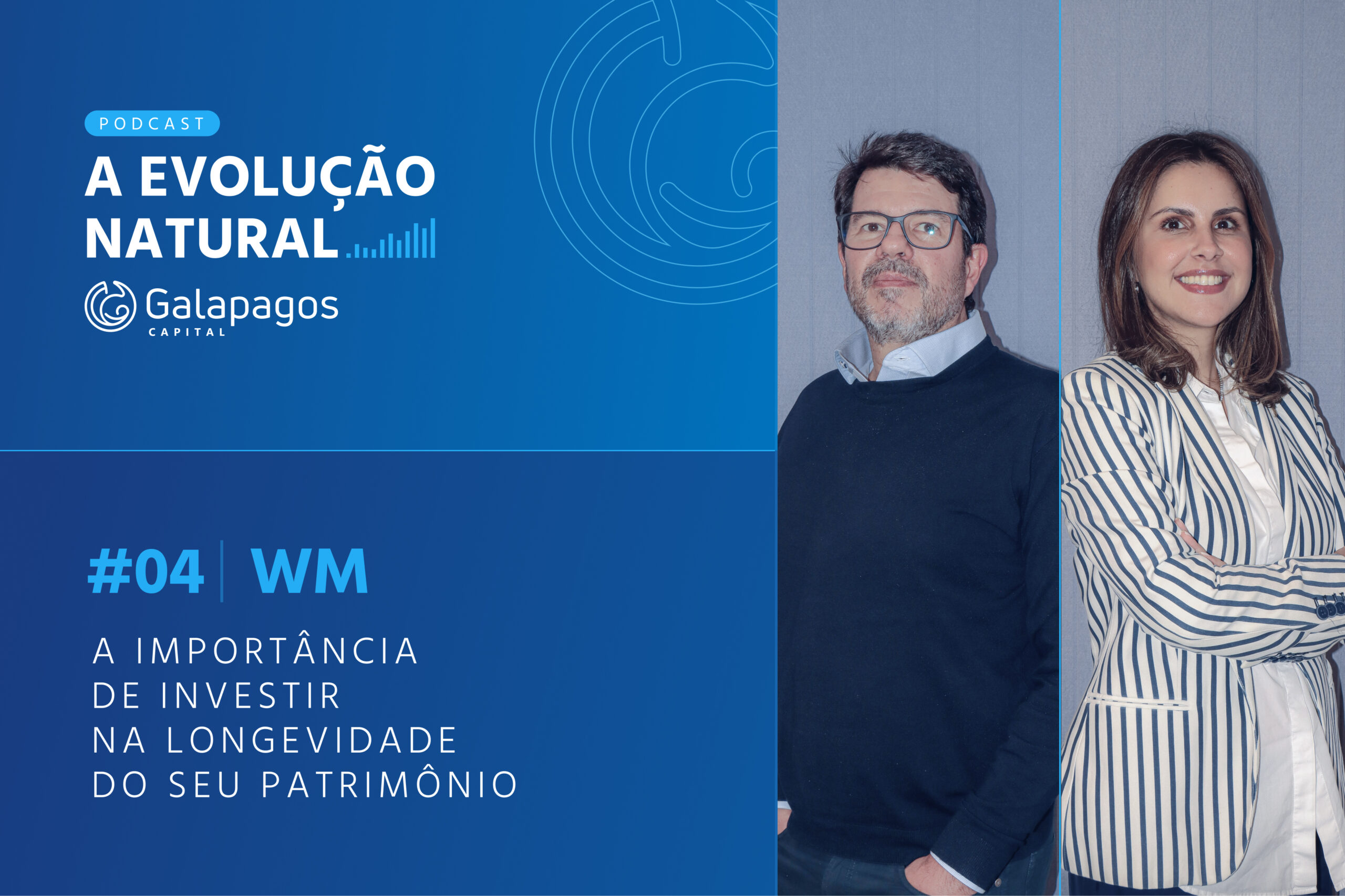 A evolução natural | #04 WM: A importância de investir na longevidade do seu patrimônio