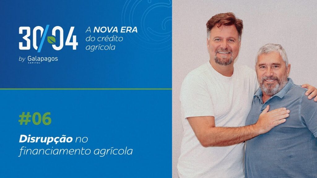 30/04 - A nova era do crédito agrícola: Disrupção no financiamento agrícola