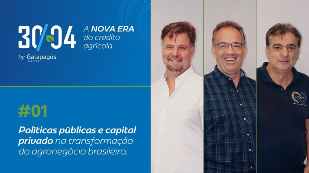 30/04 — A nova era do crédito agrícola: O fim do crédito oficial?