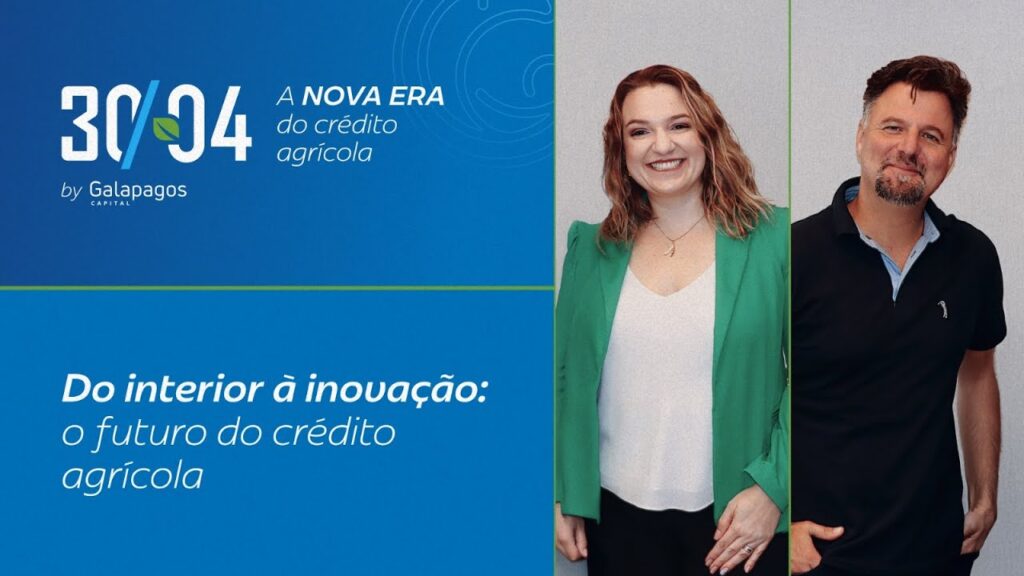 30/04 - A nova era do crédito agrícola | Do interior à inovação: o futuro do crédito agrícola