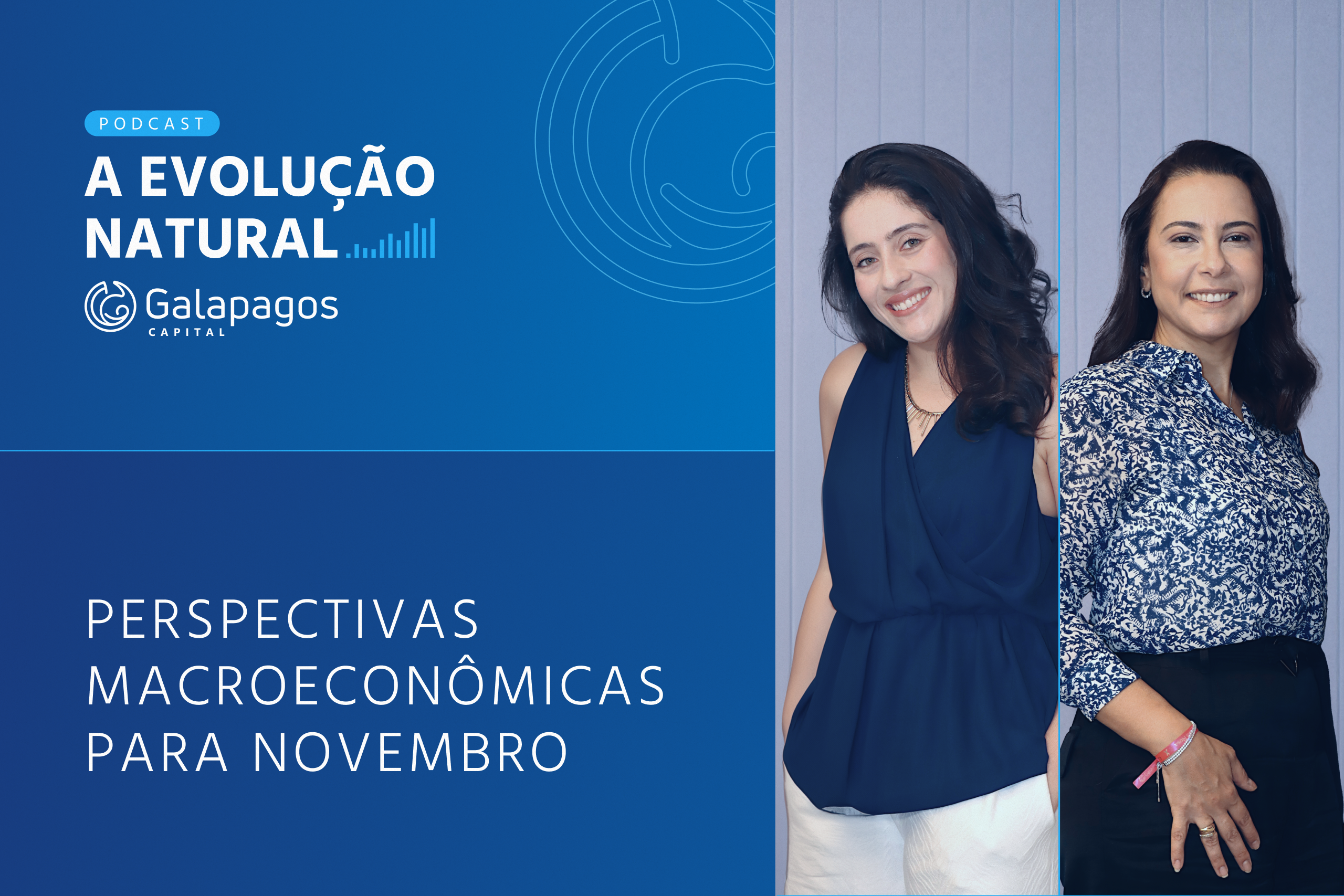 A Evolução Natural | Perspectivas Macroeconômicas para Novembro